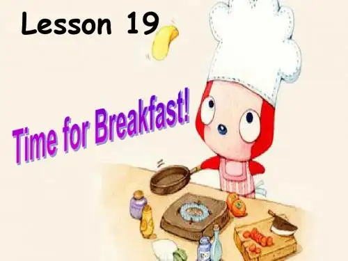 冀教版七年级英语上册  Unit 4 Lesson 19《Time for breakfast》(共25张PPT)