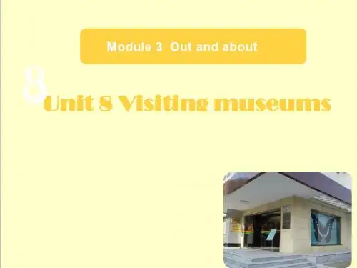 最新英语沪教版小学六年级上册Module 3 Unit 8 Visiting museums 优质课课件 2