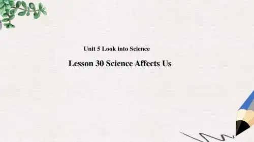 九年级英语上册Unit5LookintoScienceLesson30ScienceAffectsUs教学课件新版冀教版