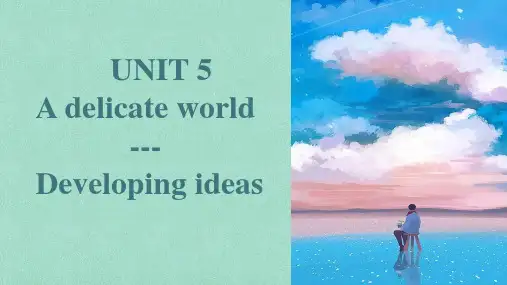  Developing ideas 课件-2022-2023学年高中英语外研版选择性必修第二册
