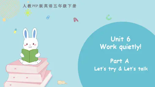 Unit6Workquietly!PartA(课件)-人教PEP版英语五年级下册