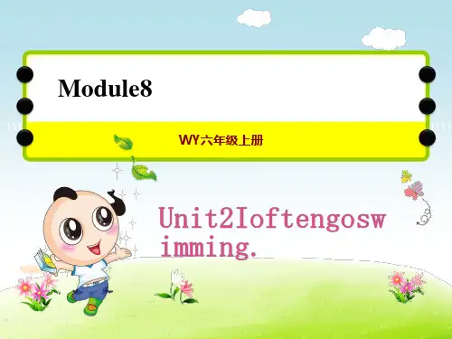 外研版六年级上册英语Module8 Unit 2 I often go swimming 授课课件