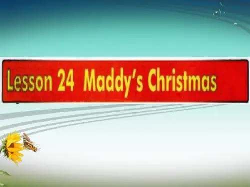 lesson24 Maddy's Christmas 六年级上英语