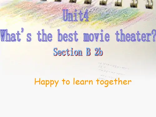 人教版八年级英语上册Unit 4 What’s the best movie theater-课件