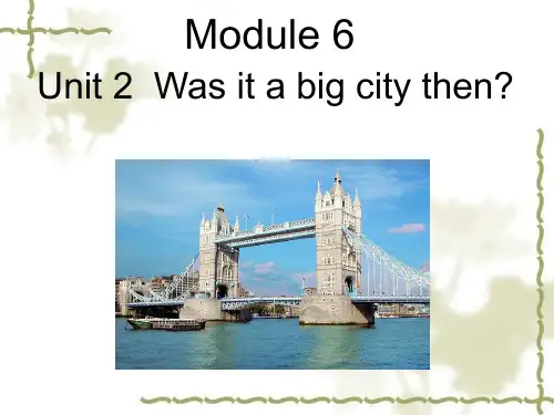 四年级下册英语课件-M6U2 Was it a big city then｜外研社(三起) (共14张PPT).ppt