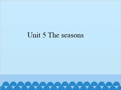 六年级 Unit 5 The seasons    牛津译林版 (共22张PPT)