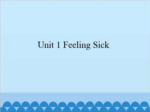 六年级上册英语 Unit 1 Feeling Sick粤人版PPT课件