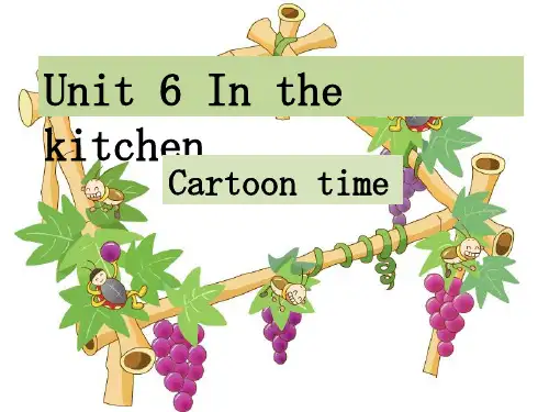 牛津英语新译林5Bunit6_in_the_kitchen_cartoon_time课件