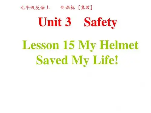 冀教版九年级英语上册课件Unit3 Lesson  15 My Helmet Saved My Life (共23张PPT)