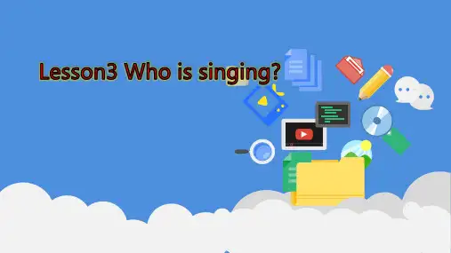 五年级英语下册课件-Lesson 3 Who Is Singing（1）-冀教版