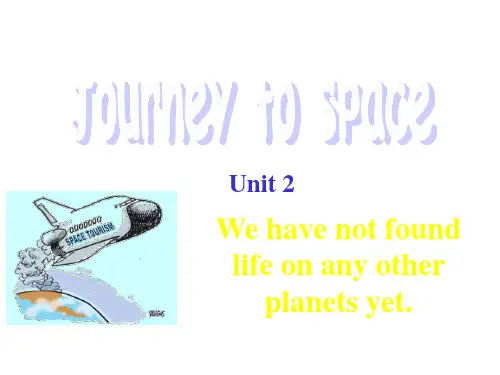 外研版八年级下Module3 Unit2 We have not found life on any other planets yet课件(共53张PPT)