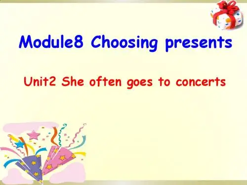 七年级上册英语Module8Choosing+presents+unit2+She+often+goes+to++concerts课件20张PPT