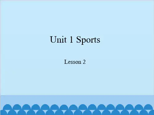 六年级下册英语- Unit1 Sports lesson2 冀教版PPT课件