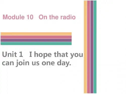 (新)外研版八年级英语下册M10 Unit 1   I hope that you can join us one day. (共25张PPT)