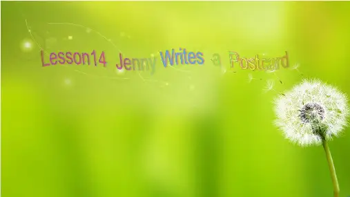 新冀教版五年级英语下册《Unit 3 Writing Home Lesson 14 Jenny Writes a Postcard》课件_4