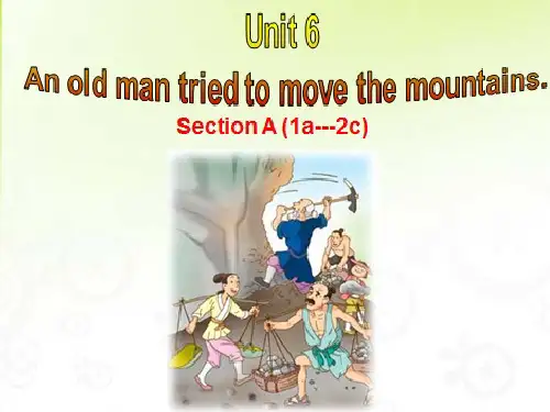 鲁教版(五四学制)八年级英语上册：Unit 4 An old man tried to move the mountains. 课件