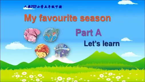 Unit2MyfavouriteseasonPartALet'slearn(课件)人教PEP版英语五