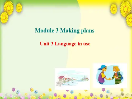 七年级英语下册 Module 3 Making plans Unit 3 Language in use课件