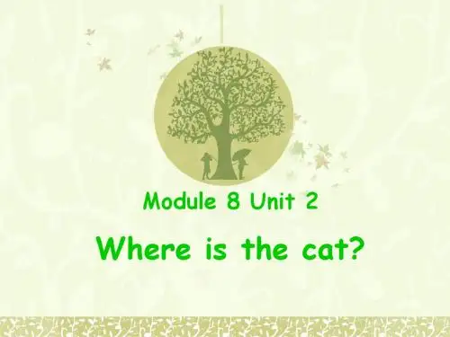 外研版三年级上册Module 8 Unit 2 Where is the cat 课件
