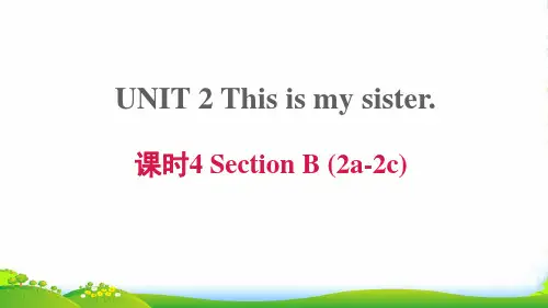 七年级英语上Unit2Thisismysister课时4SectionB(2a_2c)习题课件