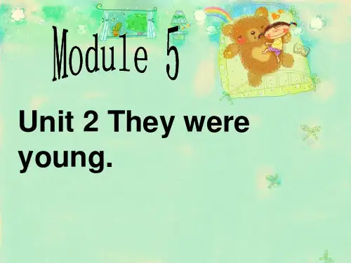 新外研版四年级英语下册Module 5 Unit 2 They were young 课件.ppt