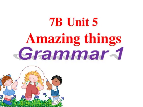 Unit 5  Amazing things  Grammar 课件 牛津译林版七年级英语下册