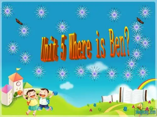 广州版2018-2019学年五年级英语上册Module 3 UNit 5《Where is ben》ppt课件