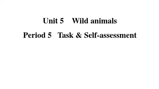 Unit 5 Wild animals Period 5 课件牛津译林版八年级上册