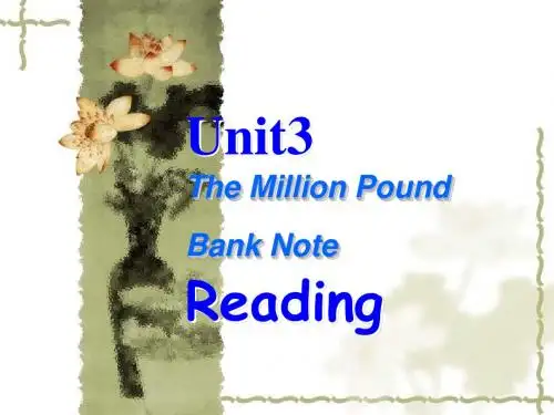 人教英语必修三Unit3TheMillionPoundBankNote课件3