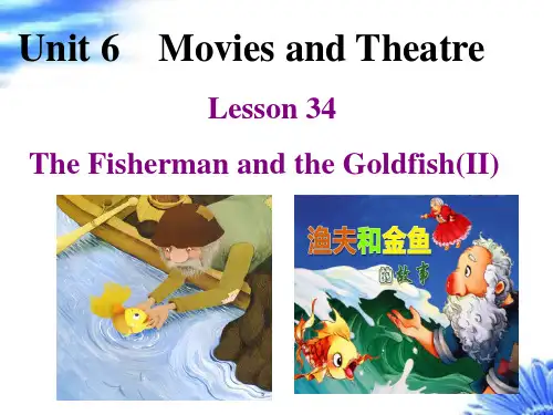 Lesson 34 The Fisherman and the Goldfish(II)