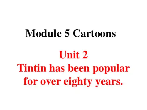 Module5Unit2Tintinhasbeenpopularforovereightyyears