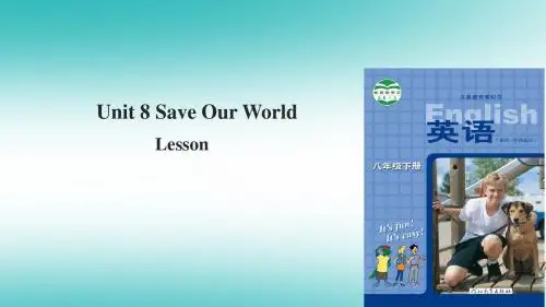 八年级英语下册 Unit 8 Save Our World Lesson 47 Connected to Nature