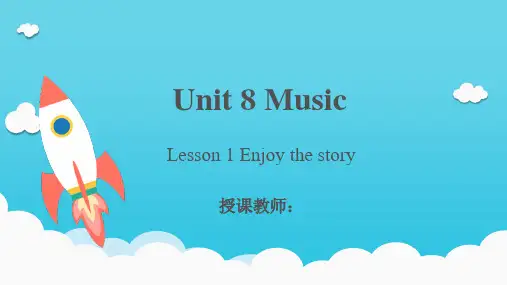 北师大版小学英语 六年级下 Unit8 music Lesson 1 Enjoy the story
