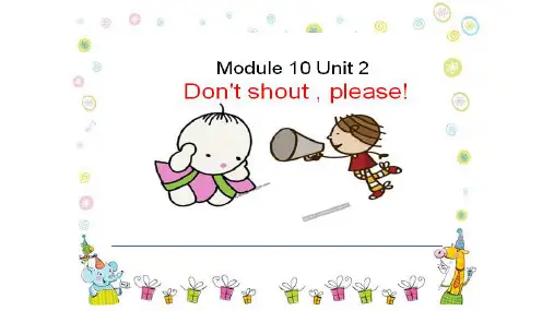 外研版三起英语五年级上册Module 10 Unit 2 Don't shout,please!课件