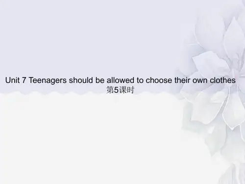 公开课获奖《U7 Teenagers should be allowed to (5)课件