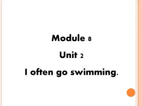 2015外研社新标准六年级上册Module 8 Unit 2 I often go swimming
