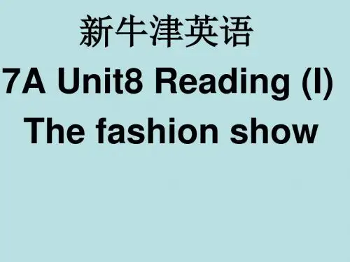 牛津译林版七年级英语上册《nit 8 Fashion  Reading 1： The fashion show》精品课课件_19