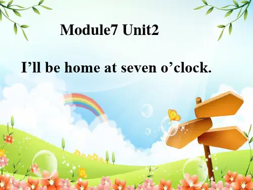 五年级英语下册课件-Module 7 Unit 2 I'll be home2-外研版(三起)