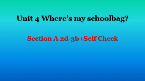 人教版七年级英语上册Unit 4 Where’s my schoolbag_Section A