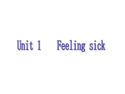 广东版开心学英语六年级上册Unit 1《Feeling Sick》PPT课件