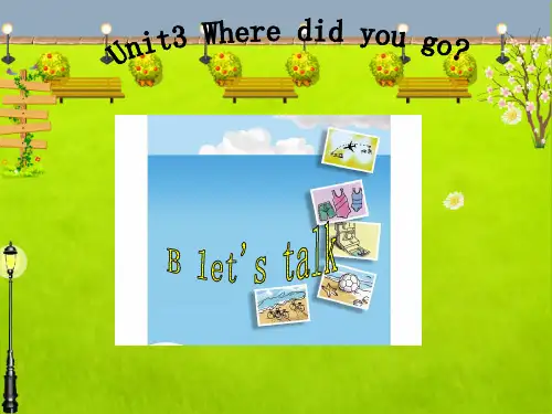 小学六年级下册英语《人教版》pep课件 Unit 3 Where did you go (4)