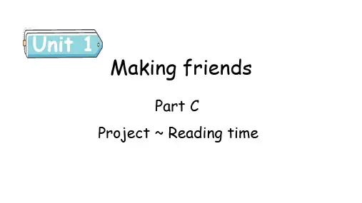 Unit1 Making friends Part C(课件)人教PEP版(2024)英语三年级上册