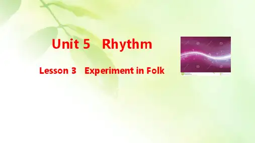 2019-2020学年北师大版高中英语必修2课件：Unit 5 Rhythm Lesson 3 Experiment in Folk