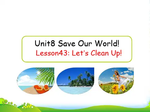 冀教版八年级英语下册Unit8 Save Our WorldLesson43 优课件
