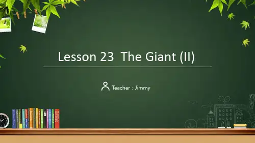 Lesson23TheGiant(II)课件冀教版英语九年级全册