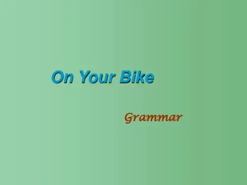 高中英语 Unit9 lesson1 On your bike3 北师大版必修3