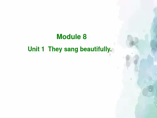 外研版(三起)-英语-四年级下册-Module 8 Unit 1 They sang beautifully.同步课件