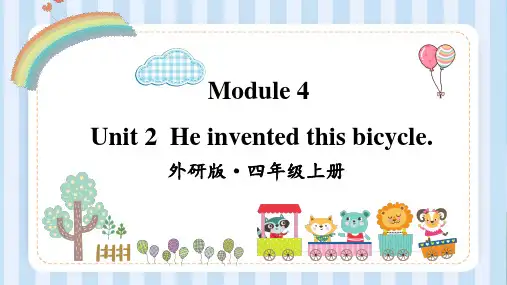 外研版(一起)英语四年级上册Module4Unit2Heinventedthisbicycle.课件