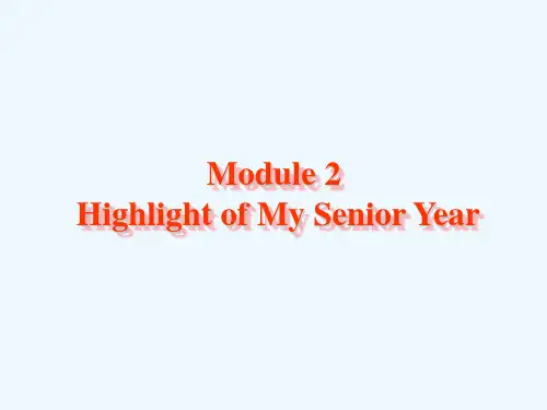 高中英语 Module 2 Highlight of My Senior Year-Period 1[TY]课件 外研版选修7