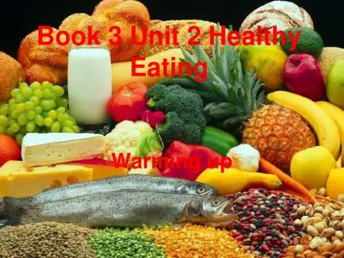 Book 3 Unit 2 Healthy Eating warming up